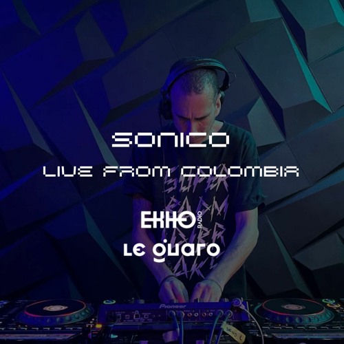 HOME SESSIONS LIVE | Colombia 🇨🇴 ● Techno 33 by SONICO