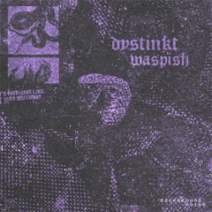 Dystinkt - Waspish (BGN020)