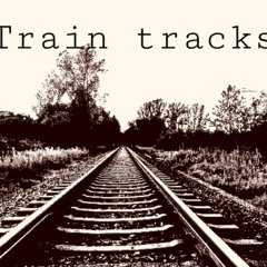 Train tracks