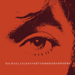 Get Your Weight Off Of Me