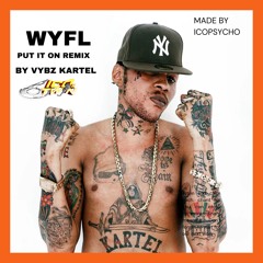 VYBZ KARTEL - PUT IT ON Remix by Icopsycho WYFL RIDDIM.mp3 DOWNLOAD AVAILABLE