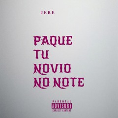 PAQUE TU NOVIO NO NOTE (OFICIAL AUDIO)