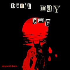 DEVIL MAY CRY (with Lil Nine)