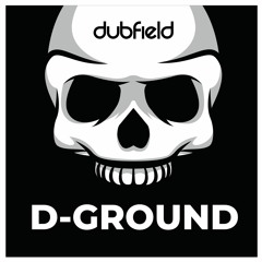 Dubfield - D-Ground