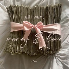 all i want = money & love ( prod. woradon )