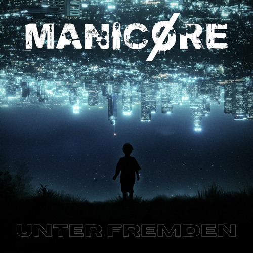 2. MANICØRE - Unter Fremden