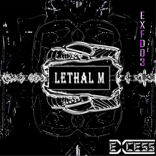 Lethal M - Manifest The Evilness [EXFD026] |FREE DOWNLOAD SERIES|