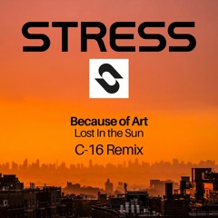 Because of Art - Lost In The Sun (C-16 Remix)