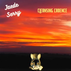 Jaede Serry - Cleansing Cadence (Mr Silky's LoFi Beats)