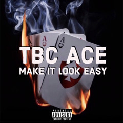 TBC Ace- make it look easy
