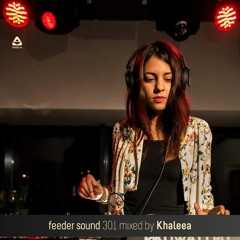 feeder sound 301 mixed by Khaleea