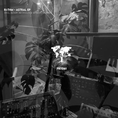 [FRT061] ri:thm - astral EP (incl. Pachh & Altarf, Beckhäuser Remixes)