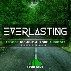 EVERLASTING episode 003 agus furque