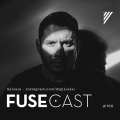 Fusecast #188 - Gilvaia