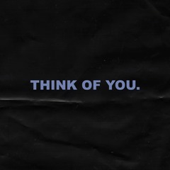 Think of You