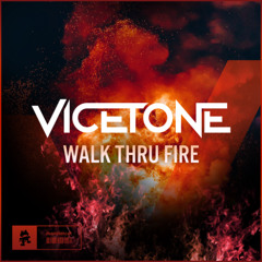 Vicetone - Walk Thru Fire (Vicetone Lofi Mix)