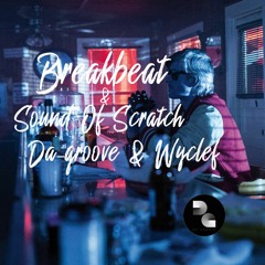Scratch Breakbeat Da-groove Kavinsky, Wyclef Back to the futur 120 BPM + 88 miles