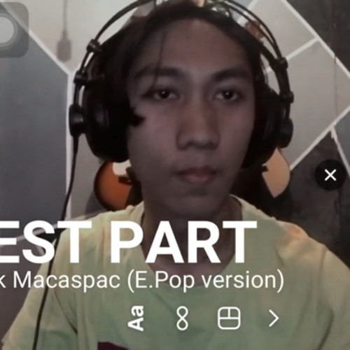 best part (E.Pop version)
