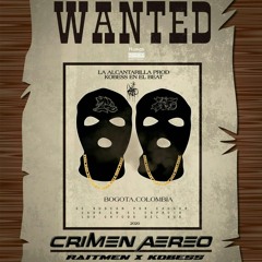 Crimen Aereo  🛸 / r a i t m e n R77! (ft) Ko Bess / BonusTrack! Los chicos del sur!
