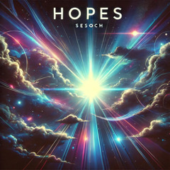 Hopes