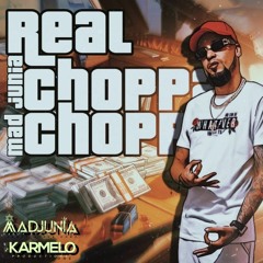 Mad Junia - Choppa Choppa (Audio Oficial) Karmelo Prod.
