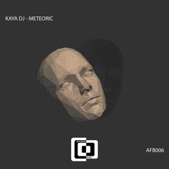 Kaya DJ - Meteoric (Original Mix) [Affluenza Black]