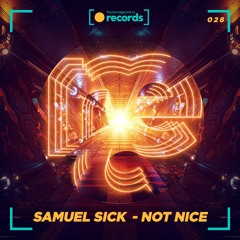 Samuel Sick - Not Nice (Radio Edit)