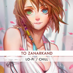 final fantasy X but it's lofi & chill ~ "To Zanarkand"