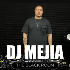 DJ MEJIA LIVESTREAM @ The Black Room Radio