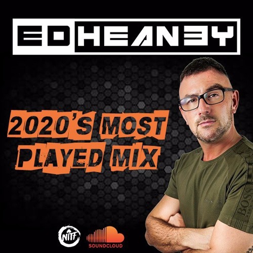 Ed Heaney - 2020 Most Played Mix