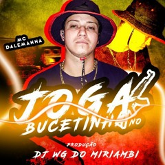 JOGA A BUCETINHA NO AK VS ME LEVA PRA SUITE [ DJ WG O PORRADEIRO ] MC DALEMANHA E MC BIBI DE SG