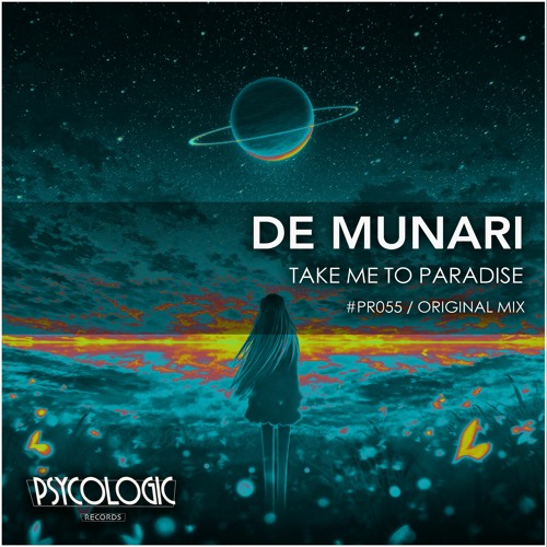 De Munari - Take Me To Paradise (Original Mix) #PR055
