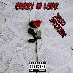 BTD BUXKZ-CRAZY IN LOVE
