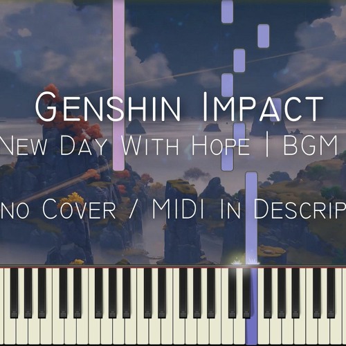 Saltar traducir moderadamente Stream A New Day With Hope BGM 102 (Genshin Impact)midi download by  SunnyMusic | Listen online for free on SoundCloud