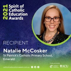 Natalie McCosker - 2021 Spirit Of Catholic Education Award Recipient