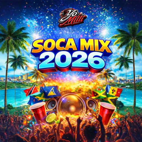 Stream YoMilli Soca 2026 Mix by YoMilli! | Listen online for free on ...