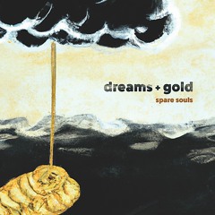 Dreams and Gold