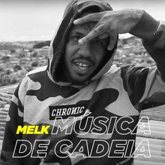 Melk - Música de Cadeia (Prod. Samuel Suguiura)