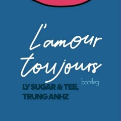 LAMOUR - TEE X LY SUGAR Ft TRUNG ANHZ