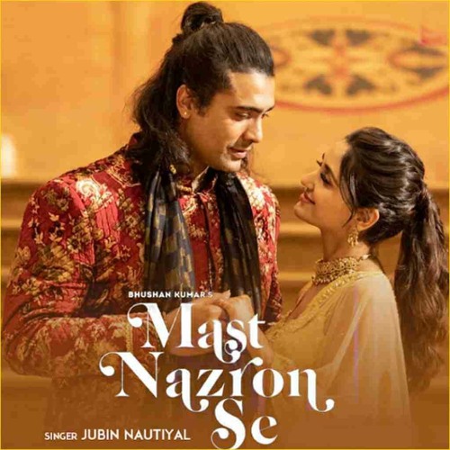 Mast Nazron Se | Jubin Nautiyal | new song | Nikita Dutta | Manoj M