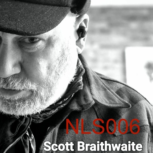 NLSM006 Scott Braithwaite