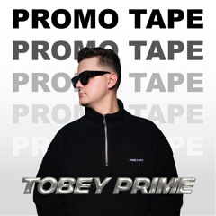 PROMOTAPE | Tobey Prime