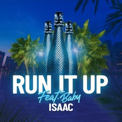 RUN IT UP