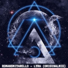 RomanSmitarello - Lyra (Original Mix)