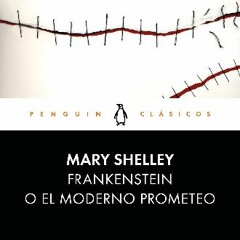 {pdf} 🌟 Frankenstein o el moderno Prometeo [Frankenstein or the Modern Prometheus] {read online}