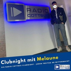 Clubnight@ RadioCottbus - M E L A U N E