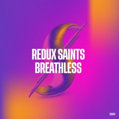 Redux Saints - Breathless (Original Mix) [Summer-ized Sessions]