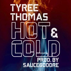 Hot & Cold (prod. by SauceGodDre)