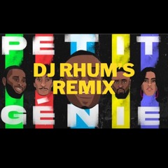 DJ RHUM'S - PETIT GENIE X GALA FROM DESIRE