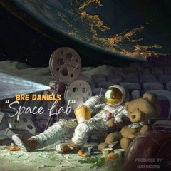 Bre Daniels - “Space Lab”